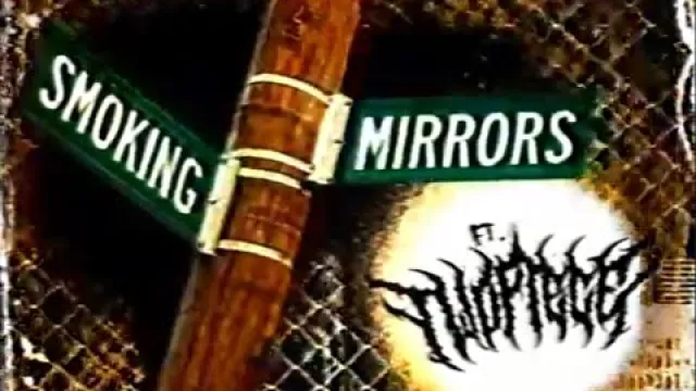 Smoking Mirrors (ft. Two-Piece)