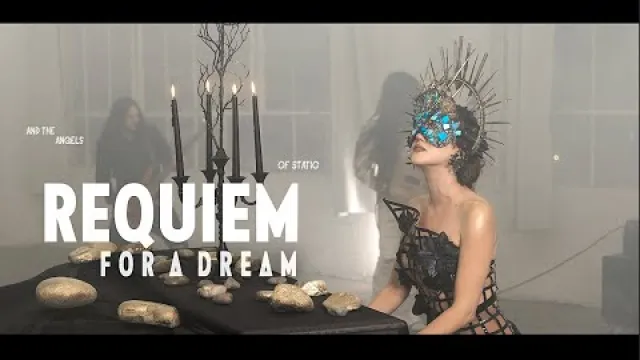 Requiem for a Dream (And the Angels of Static)