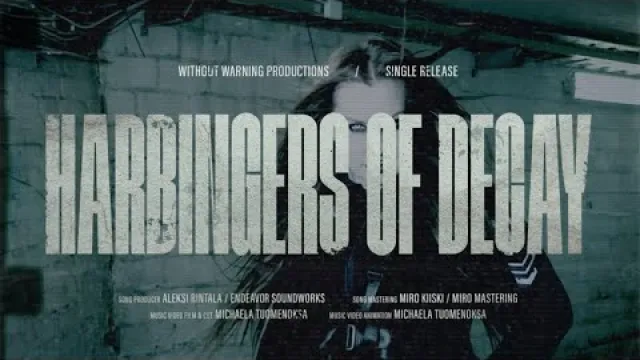 HARBINGERS OF DECAY