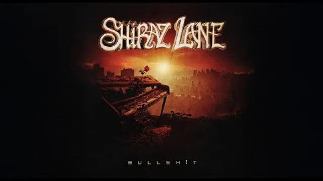 Shiraz Lane - Bullshit