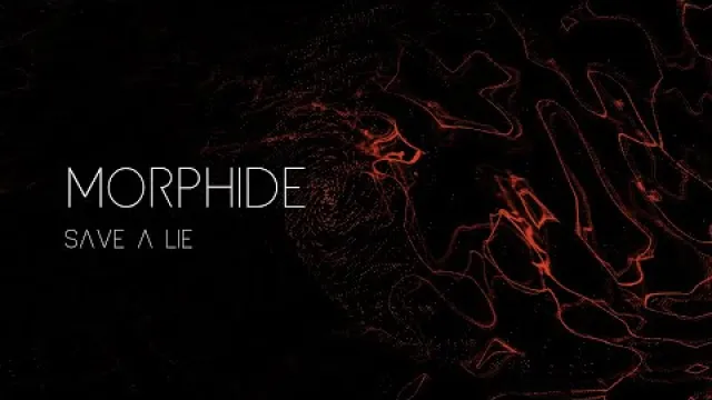 MORPHIDE - Save a Lie