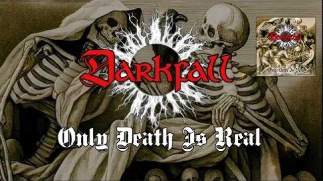 Only Death Is Real