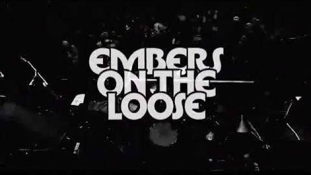 Embers on the Loose