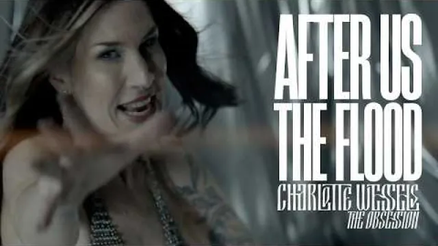 After Us, The Flood - The Obsession