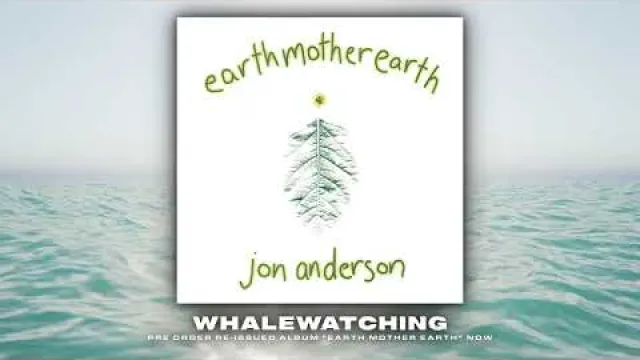 Jon Anderson & The Band Geeks - Whalewatching