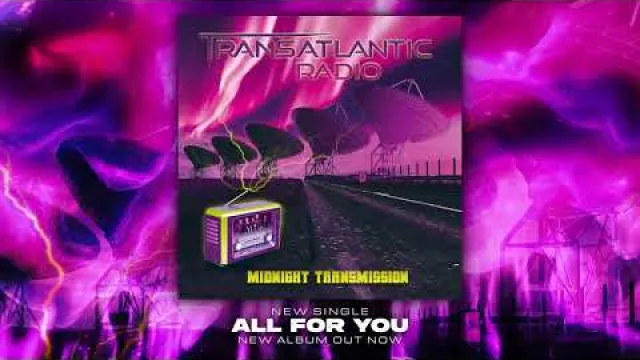 Transatlantic Radio - All For You
