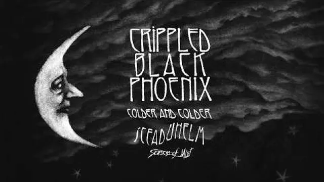 Crippled Black Phoenix - Colder and Colder