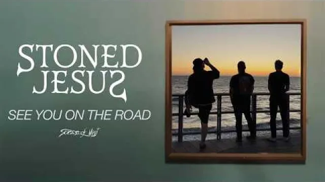 Stoned Jesus - See You On The Road