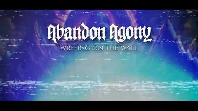 ABANDON AGONY - Writing On The Wall