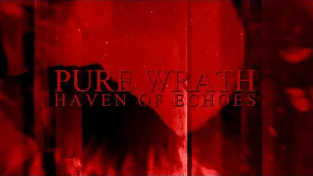 Pure Wrath - Haven Of Echoes