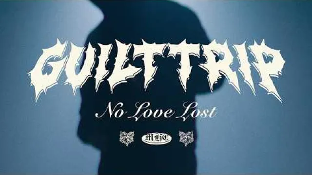 Guilt Trip - No Love Lost