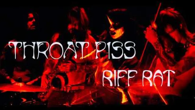 Throat Piss - Riff Rat