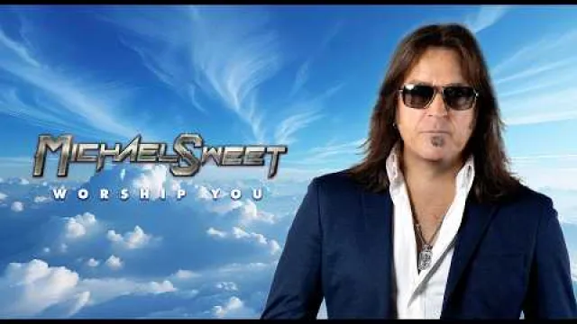 Michael Sweet - Worship You
