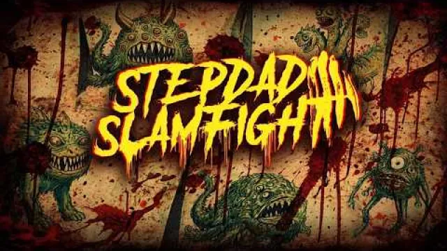 Stepdad Slamfight