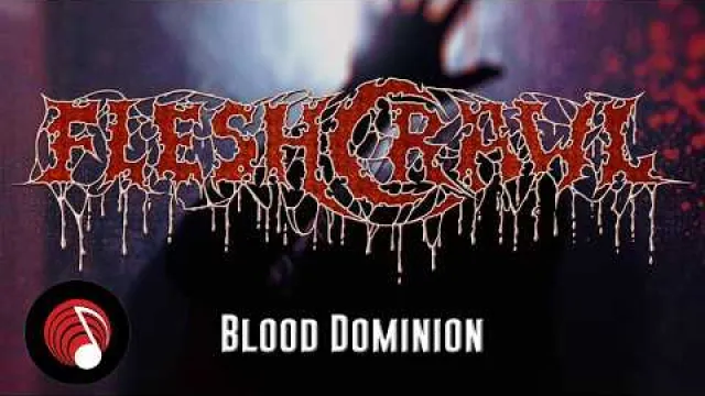FLESHCRAWL - Blood Dominion