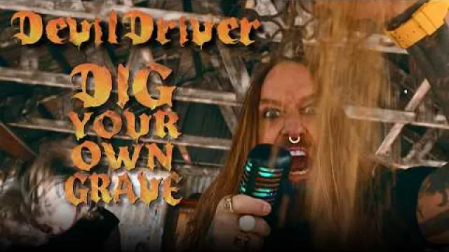 DEVILDRIVER - Dig Your Own Grave