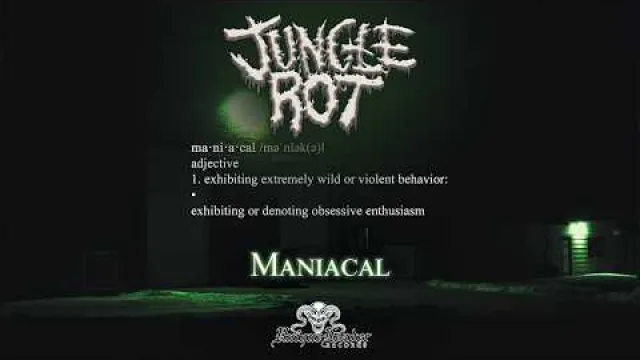 Jungle Rot - Maniacal