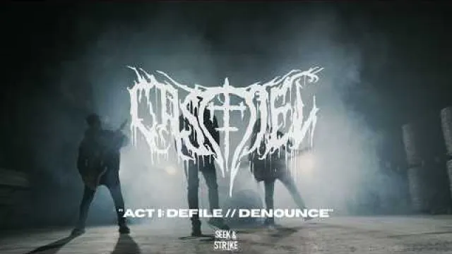Act I: Defile // Denounce