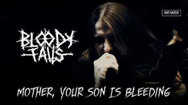Bloody Falls - Mother, Your Son Is Bleeding
