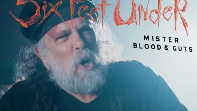 Six feet under - Mister Blood and Guts