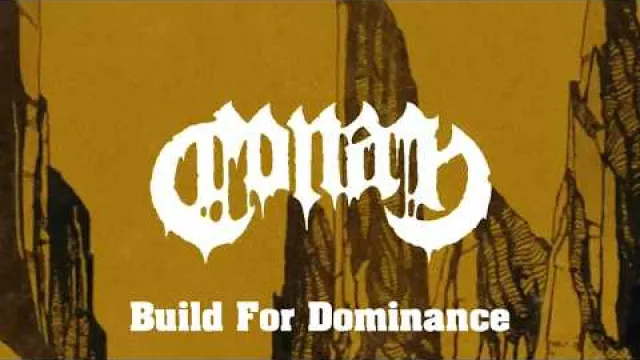 Conan - Built For Dominance