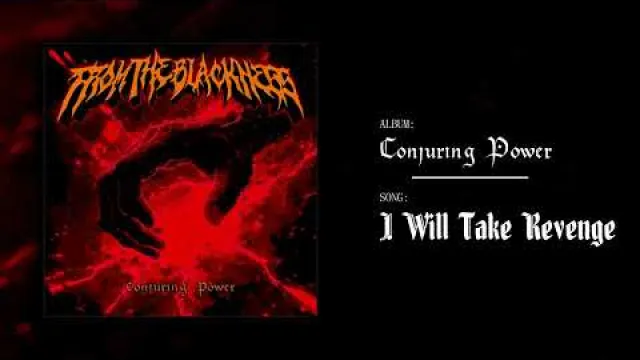 From The Blackness - I Will Take Revenge