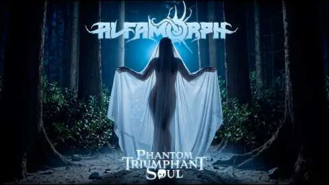 Alfamorph - Phantom Triumphant Soul (feat. Sergio Domรญnguez & Gabriel Hidalgo)