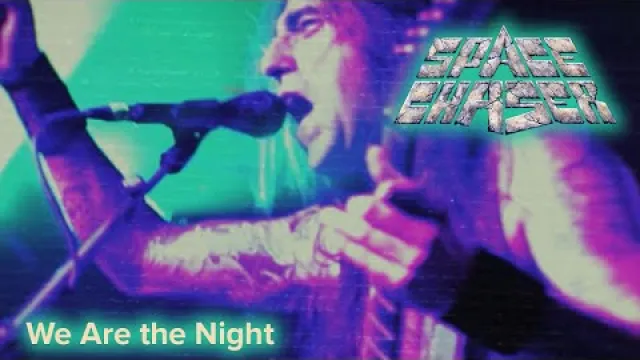 Space Chaser - We Are The Night
