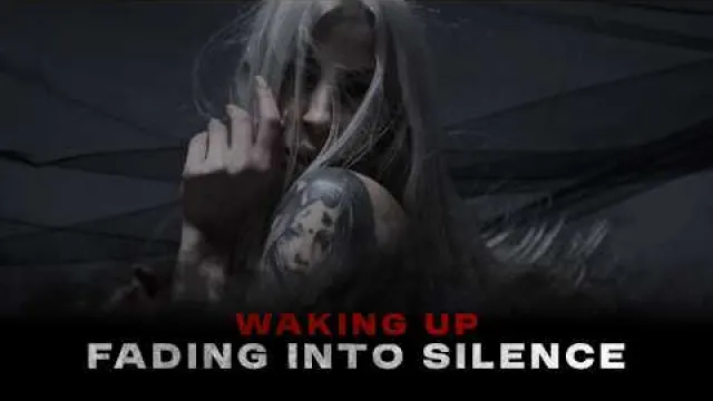 Fading Into Silence - Waking Up