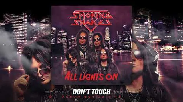 Smoking Snakes - Don't Touch