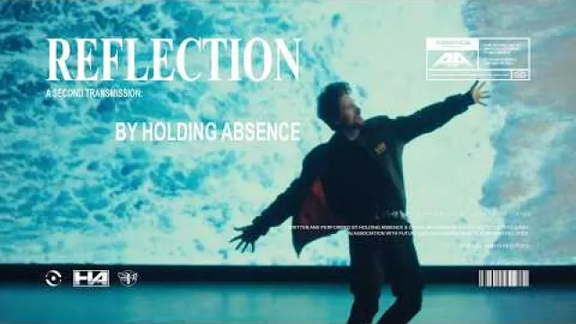 HOLDING ABSENCE - Reflection