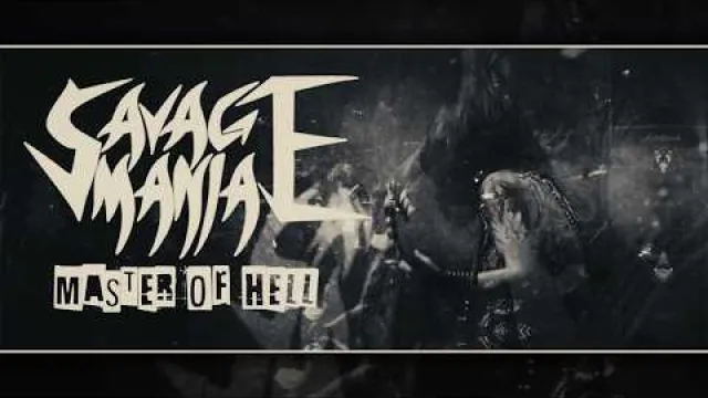SAVAGE MANIA - Master of Hell