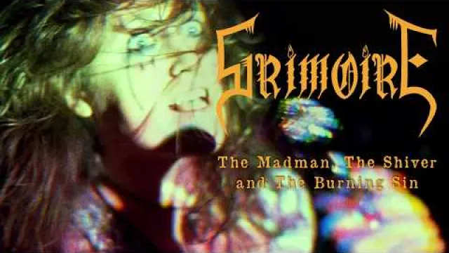 Grimoire - The Madman, The Shiver and The Burning Sin