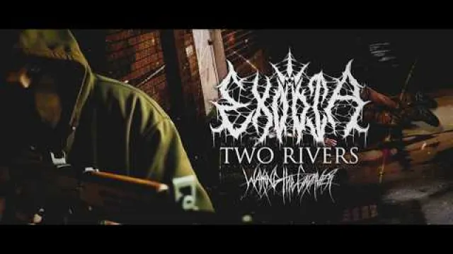TWO RIVERS (FT. DON CAMPAN OF WAKING THE CADAVER)