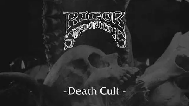 Rigor Sardonicous - Death Cult