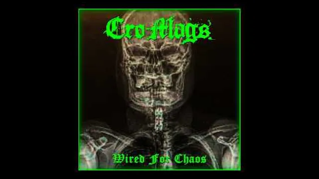 Cro Mags - Wired for Chaos