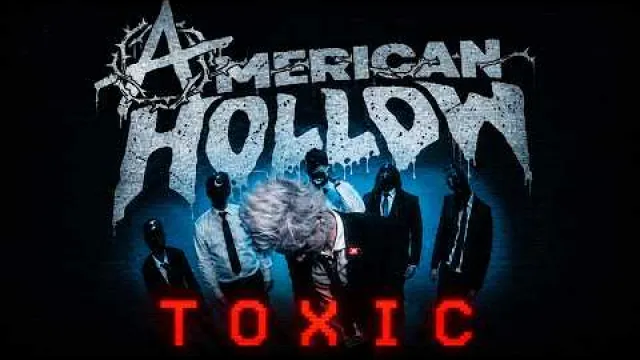 AMERICAN HOLLOW - TOXIC