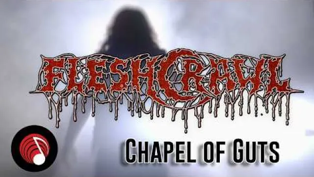 FLESHCRAWL - Chapel Of Guts