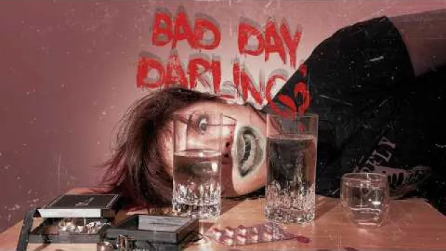 Bad Day, Darling?