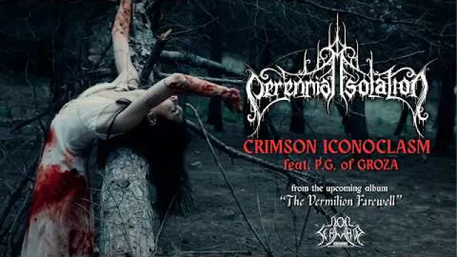 Perennial Isolation - Crimson Iconoclasm
