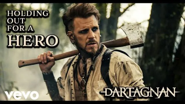 dArtagnan - Holding out for a Hero