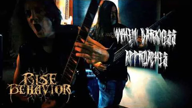 RISE BEHAVIOR - When Darkness Approaches