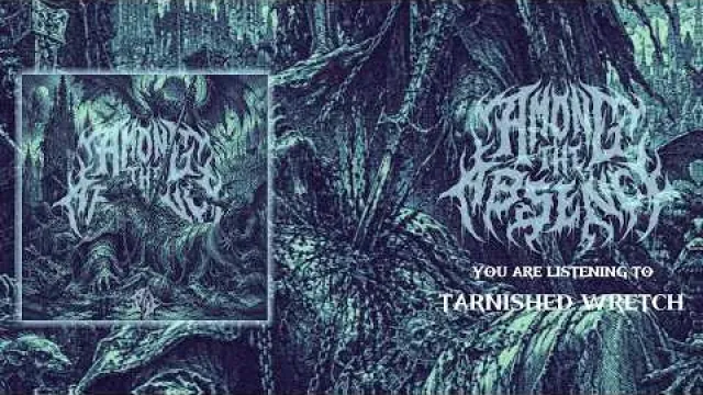 AMONG THE ABSENCE - TARNISHED WRETCH