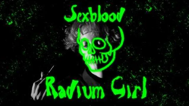 SEXBLOOD - RADIUM GIRL