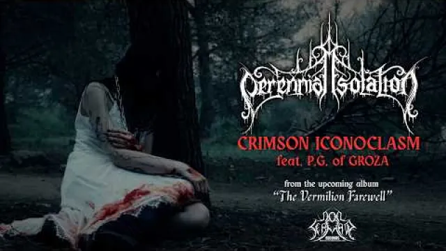 Perennial Isolation - Crimson Iconoclasm