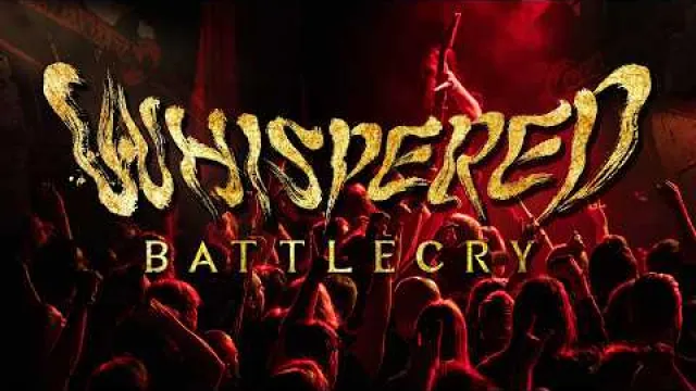 WHISPERED - BATTLECRY