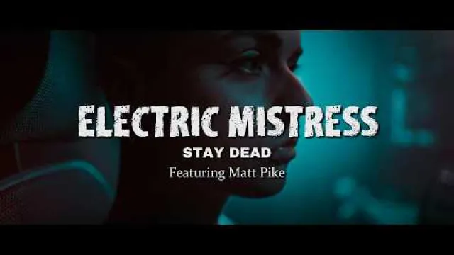 Stay Dead - Electric Mistress
