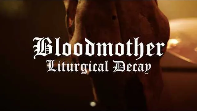 Bloodmother - Liturgical Decay