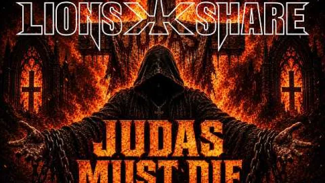 LION'S SHARE - Judas Must Die