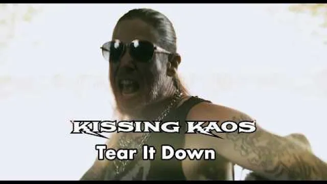 KISSING KAOS - Tear It Down